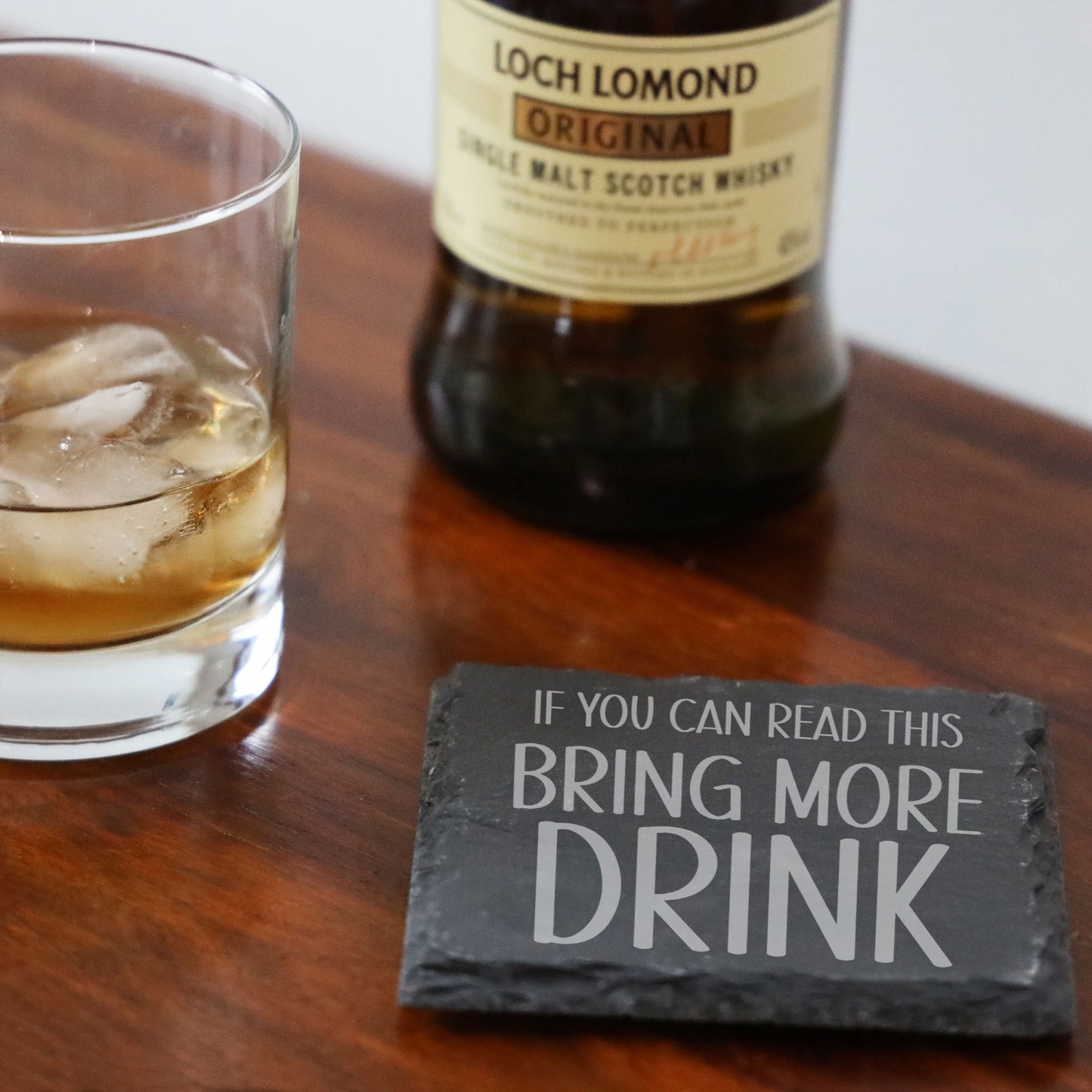 Engraved Slate Coaster Bring More Drink  - Always Looking Good -   