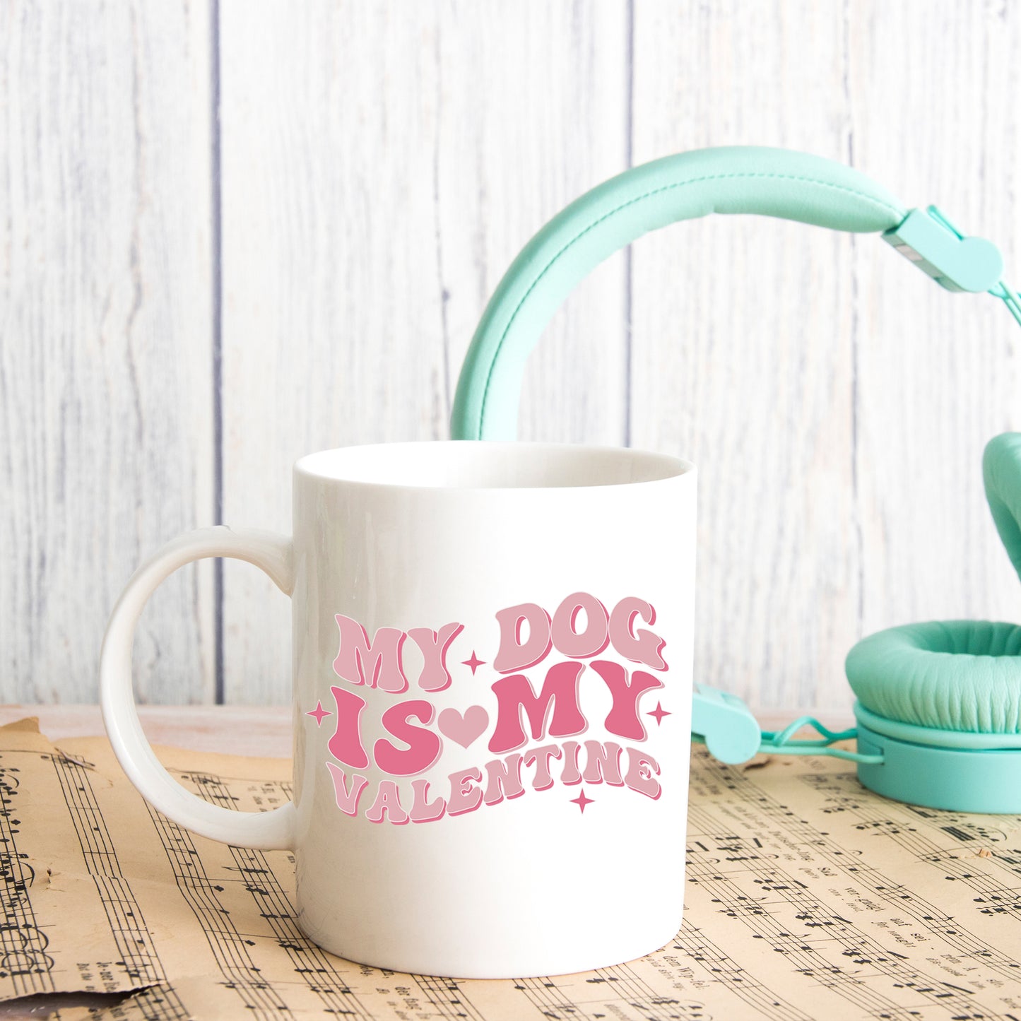 My Dog Is My Valentines Mug and/or Coaster Gift  - Always Looking Good -   