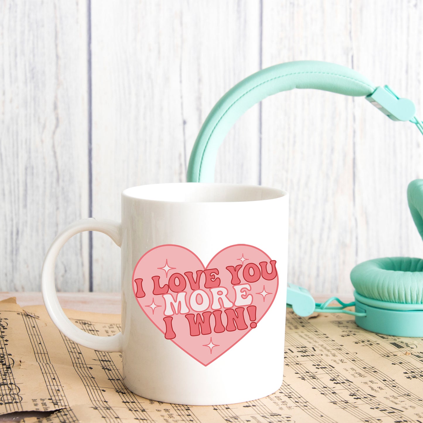 I Love You More I Win Mug and/or Coaster Gift  - Always Looking Good -   