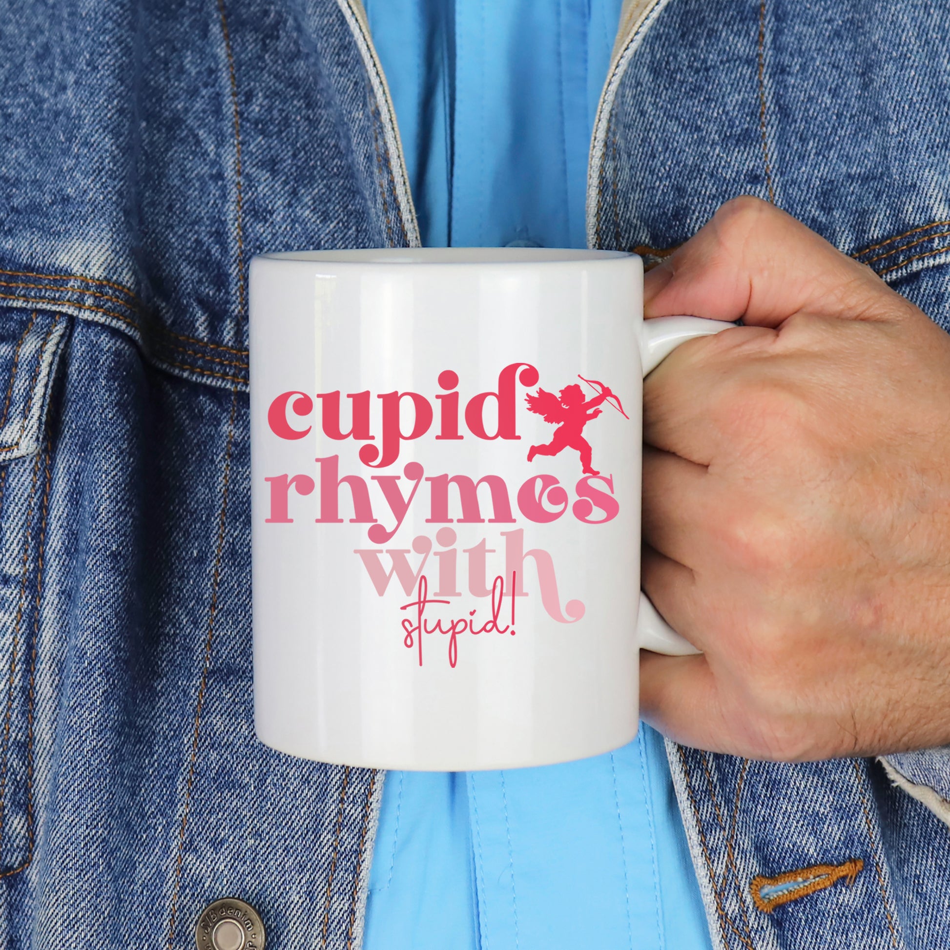 Cupid Rhymes With Stupid Mug and/or Coaster Set  - Always Looking Good -   