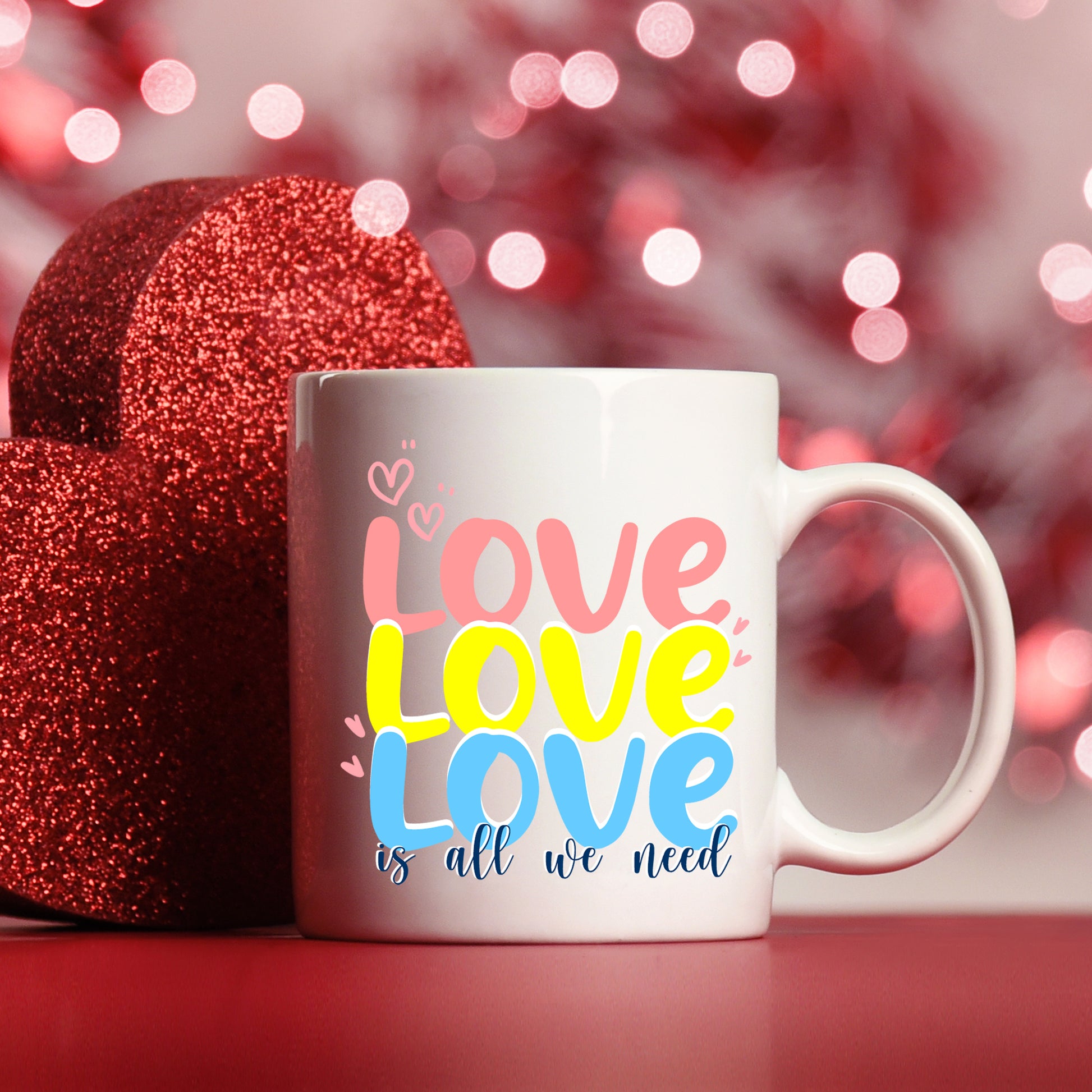 Love Is All We Need Mug and/or Coaster Gift  - Always Looking Good - Mug On Its Own  