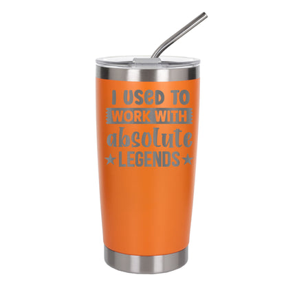 I Used to Work with Absolute Legends Engraved Stainless Steel Thermal Cup 500ml