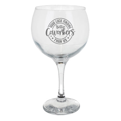 Engraved Goblet Gin Glass – Funny New Job Gift for Colleagues