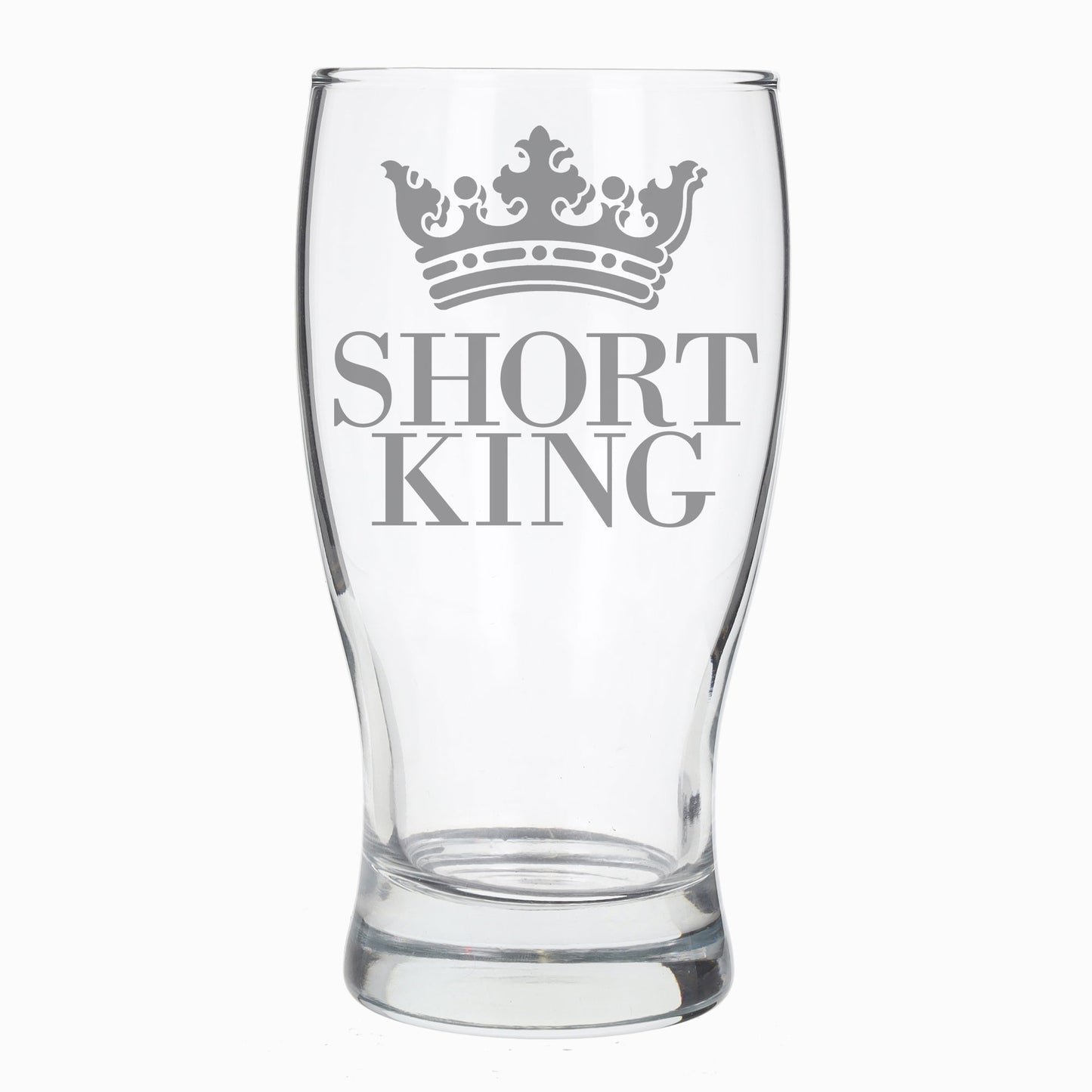 Short King Engraved Pint Glass  - Always Looking Good -   