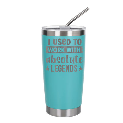 I Used to Work with Absolute Legends Engraved Stainless Steel Thermal Cup 500ml