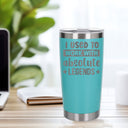 I Used to Work with Absolute Legends Engraved Stainless Steel Thermal Cup 500ml