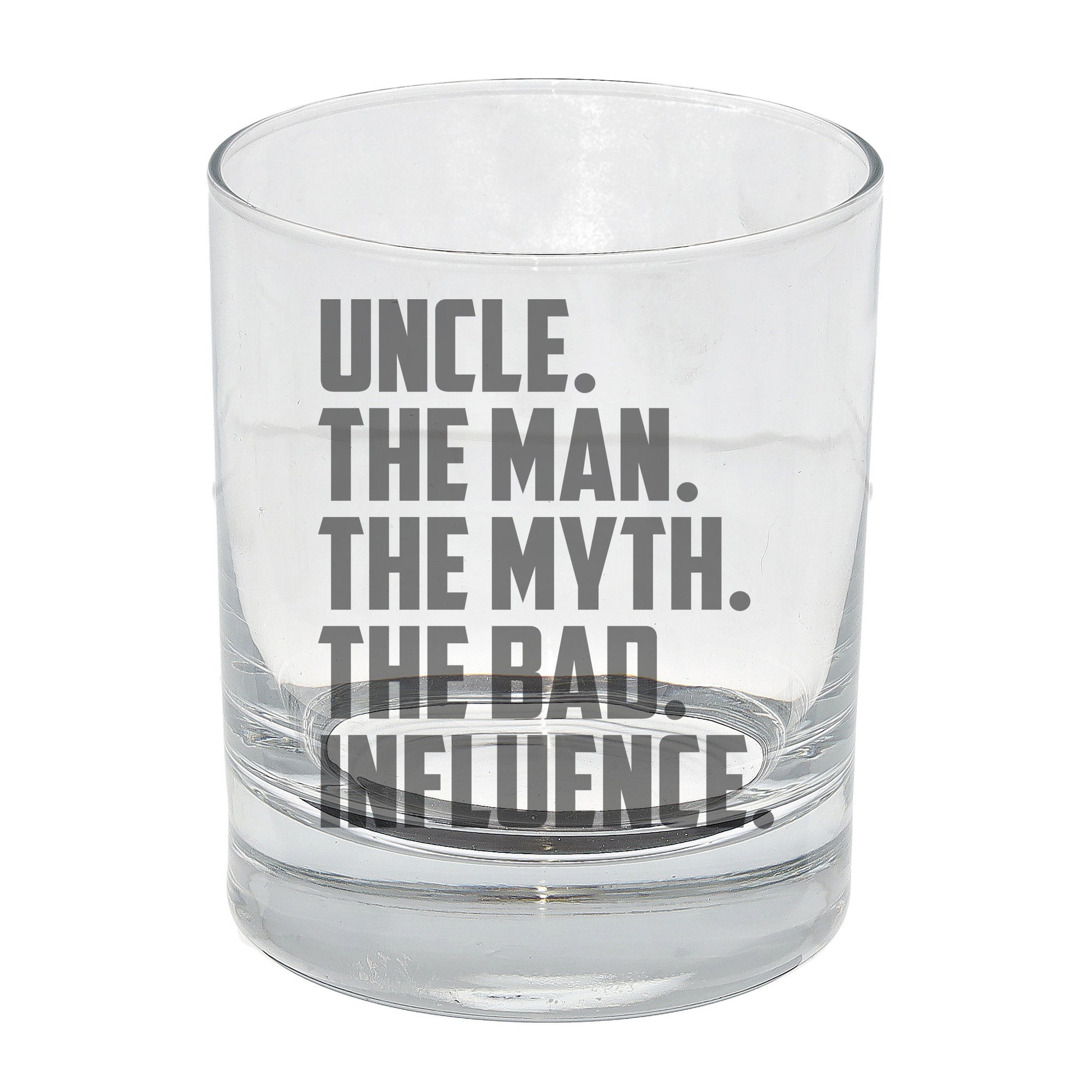 Uncle, The Man, The Myth, The Bad Influence Engraved Whisky Glass and/or Coaster Set  - Always Looking Good -   