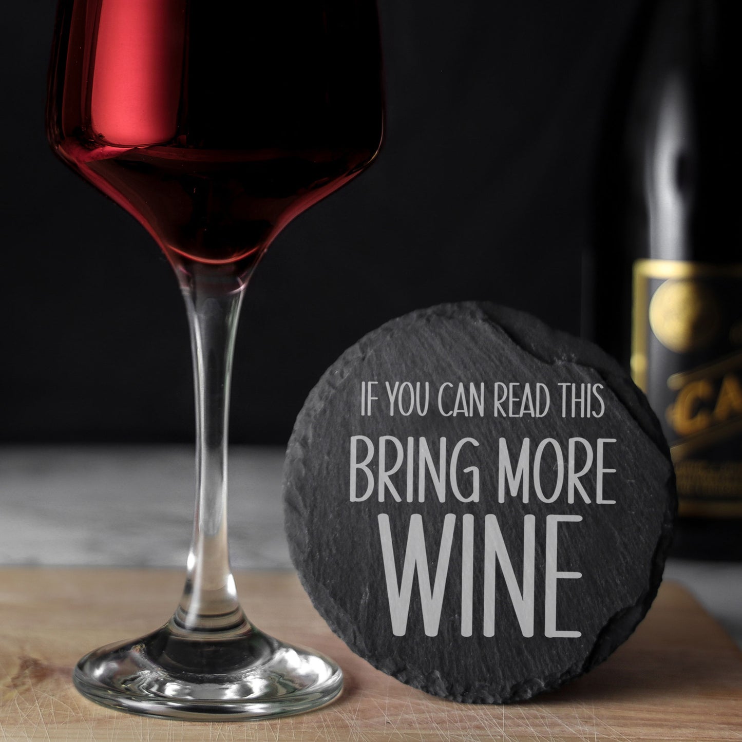 Engraved Slate Coaster Bring More Drink  - Always Looking Good -   