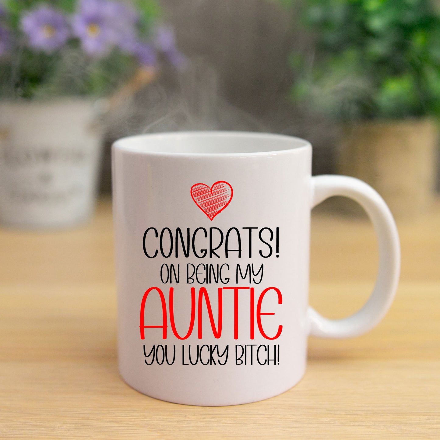Congrats On Being My Auntie Mug and/or Coaster Gift  - Always Looking Good - Lucky Bitch Mug On Its Own  