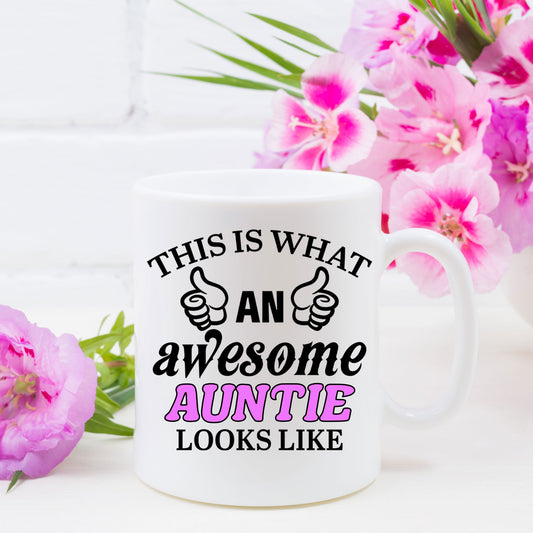 This Is What An Awesome Auntie Looks Like Mug  - Always Looking Good -   