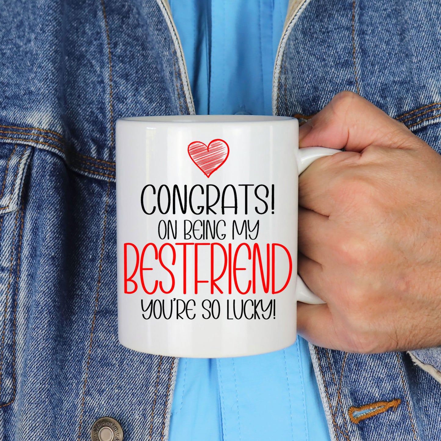 Congrats On Being My Best Friend Mug and/or Coaster Gift  - Always Looking Good -   