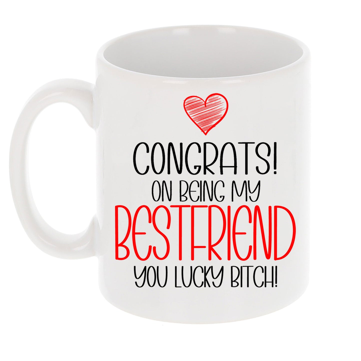 Congrats On Being My Best Friend Mug and/or Coaster Gift  - Always Looking Good -   