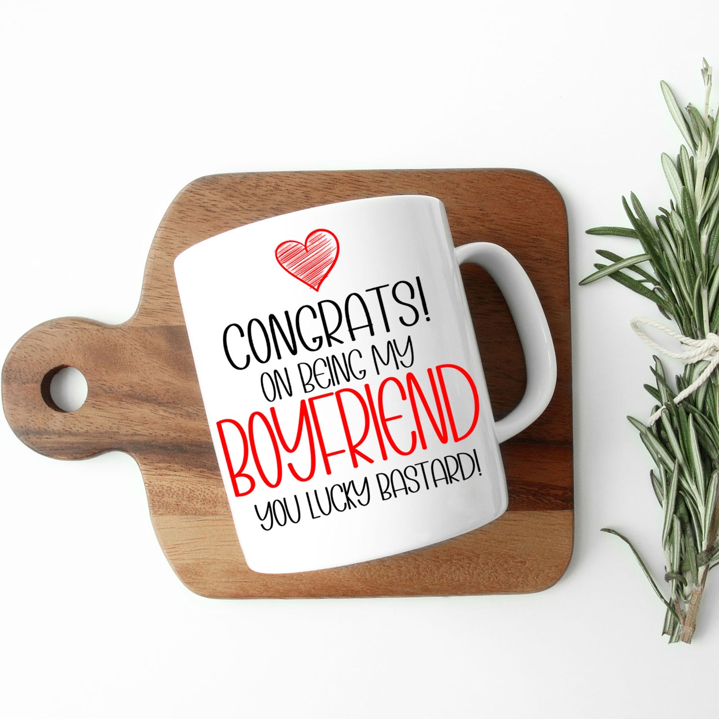 Congrats On Being My Boyfriend Mug and/or Coaster Gift  - Always Looking Good -   