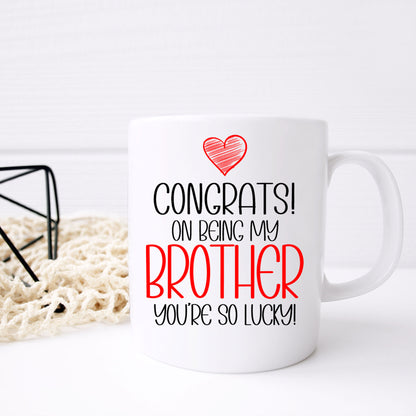 Funny Sibling Mug and/or Coaster Gift “Congrats On Being My Sister / Brother”
