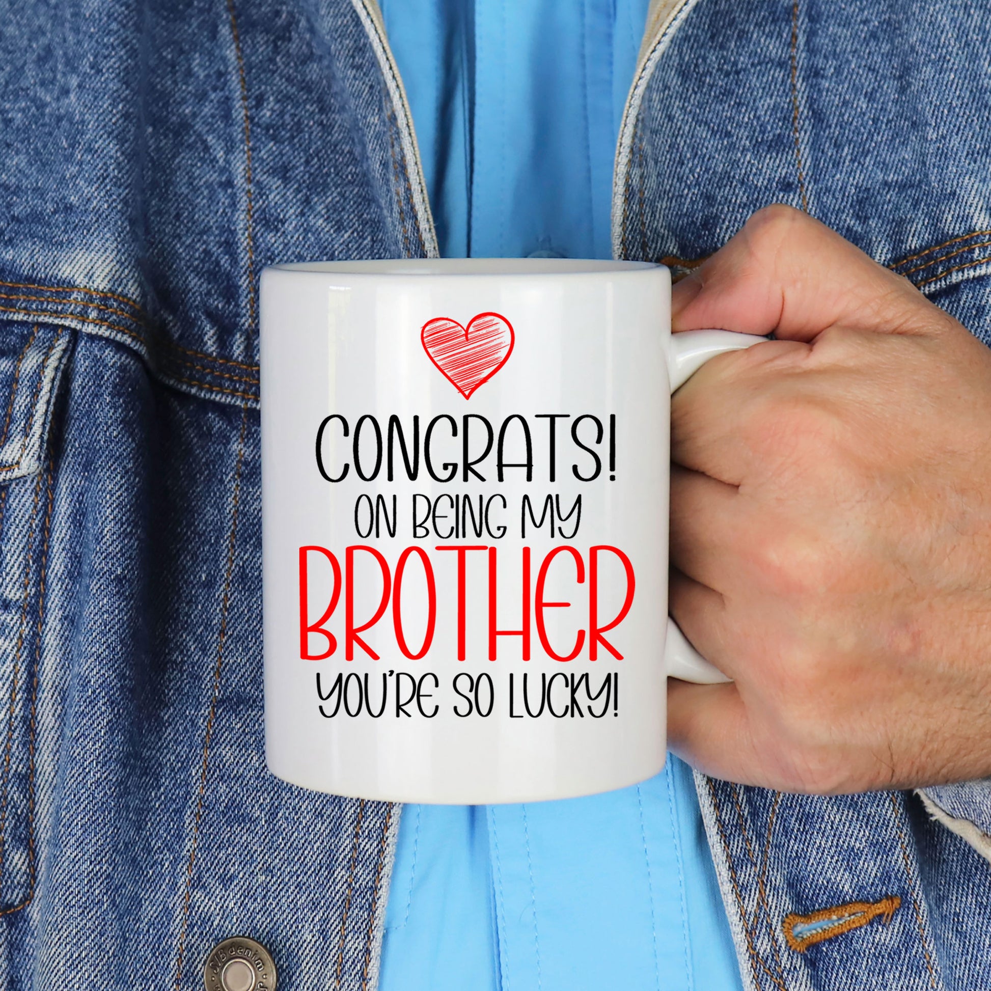 Congrats On Being My Brother Mug and/or Coaster Gift  - Always Looking Good -   