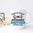 This Is What An Awesome Brother Looks Like Mug  - Always Looking Good -   
