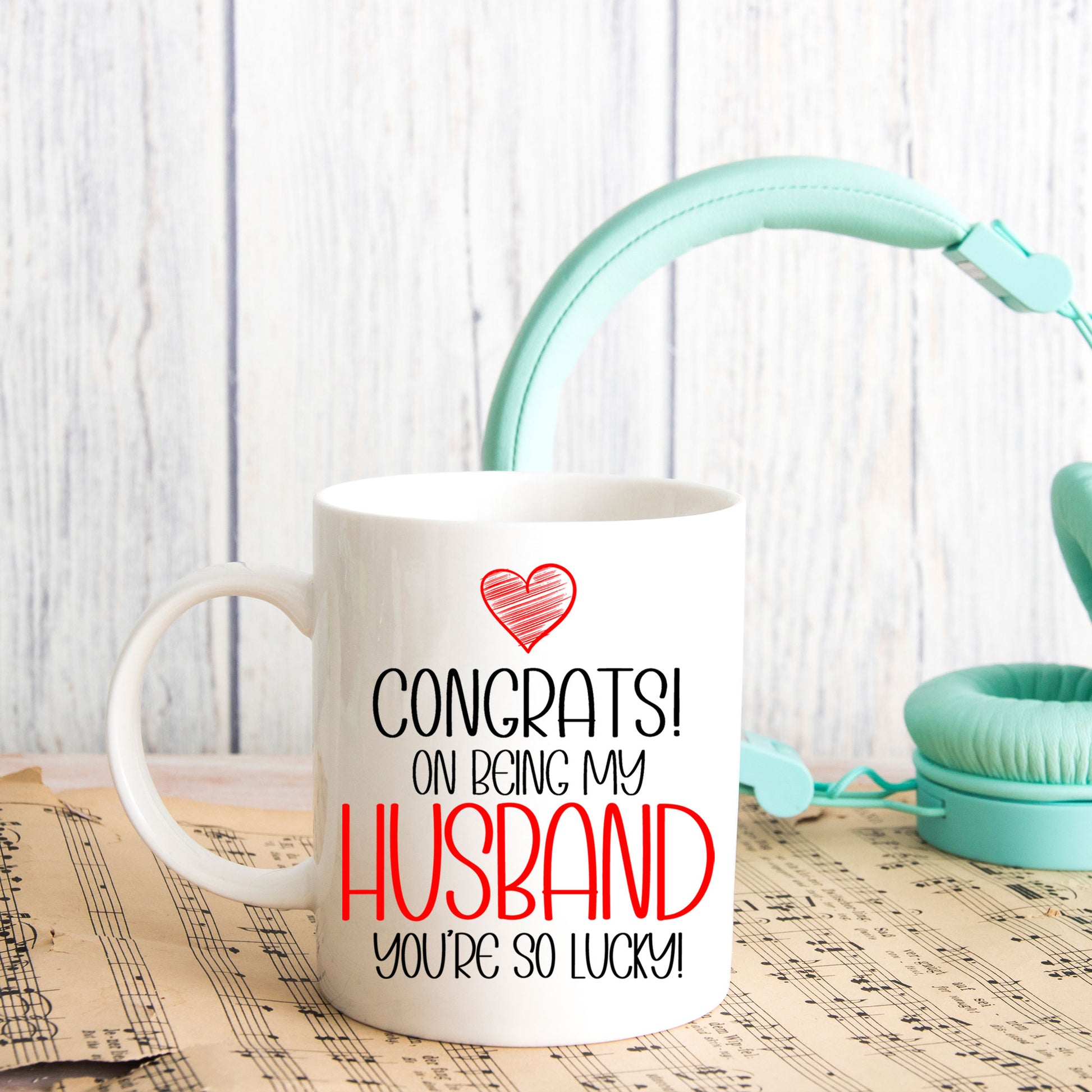 Congrats On Being My Husband Mug and/or Coaster Gift  - Always Looking Good -   
