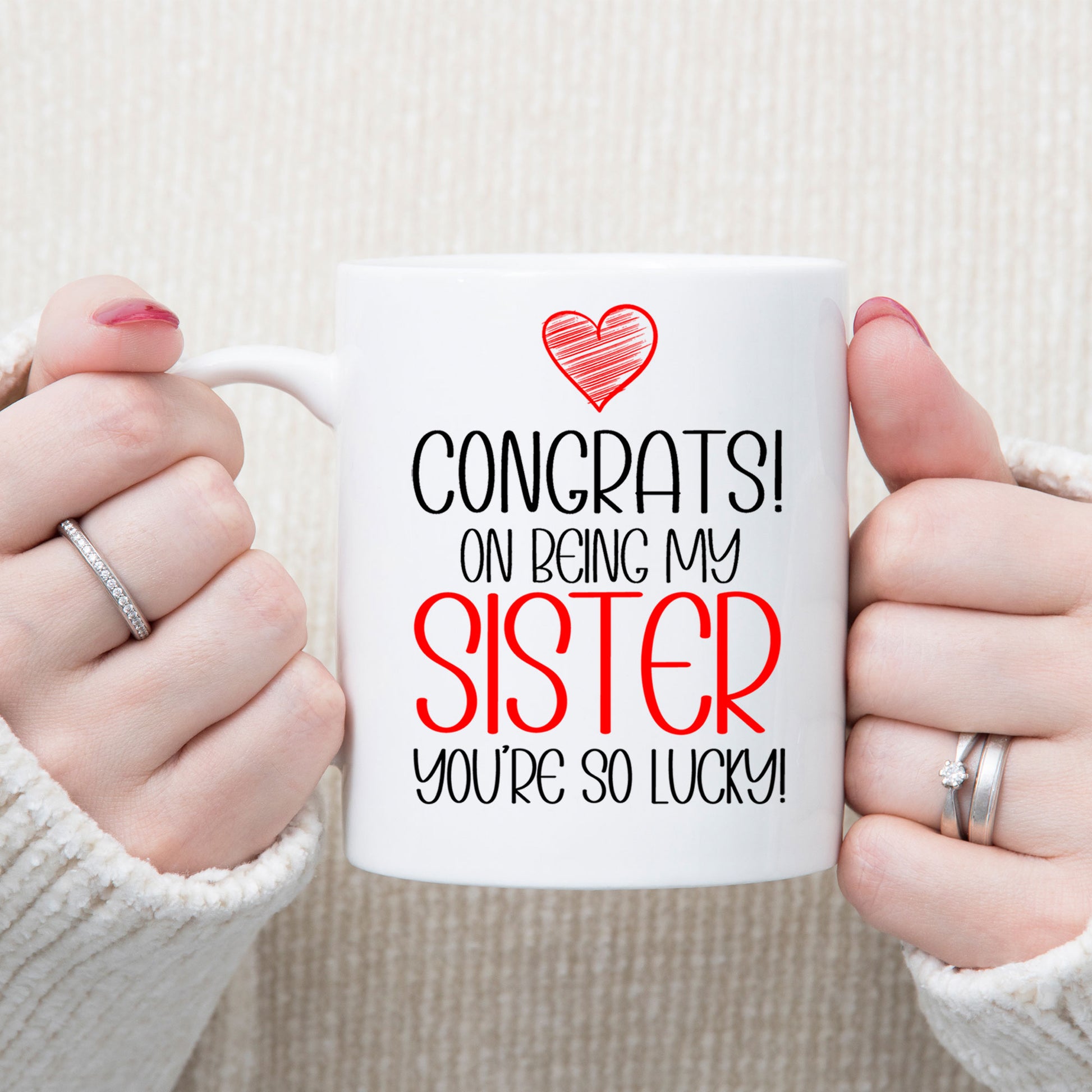 Congrats On Being My Sister Mug and/or Coaster Gift  - Always Looking Good -   