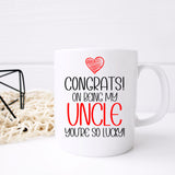 Congrats On Being My Uncle Mug and/or Coaster Gift  - Always Looking Good -   