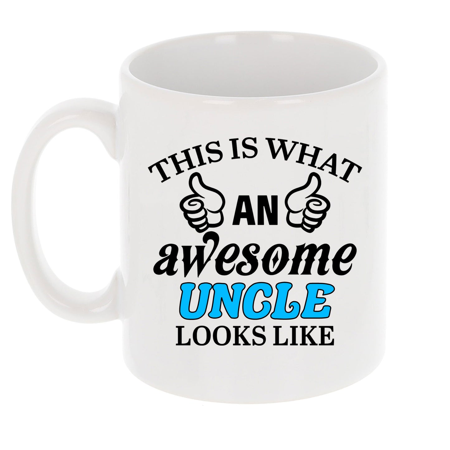 This Is What An Awesome Uncle Looks Like Mug  - Always Looking Good -   