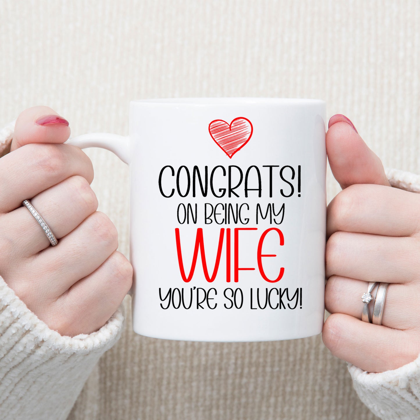 Congrats On Being My Wife Mug and/or Coaster Gift  - Always Looking Good -   