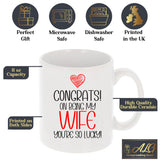 Congrats On Being My Wife Ceramic Mug – Funny Gift for a Wife