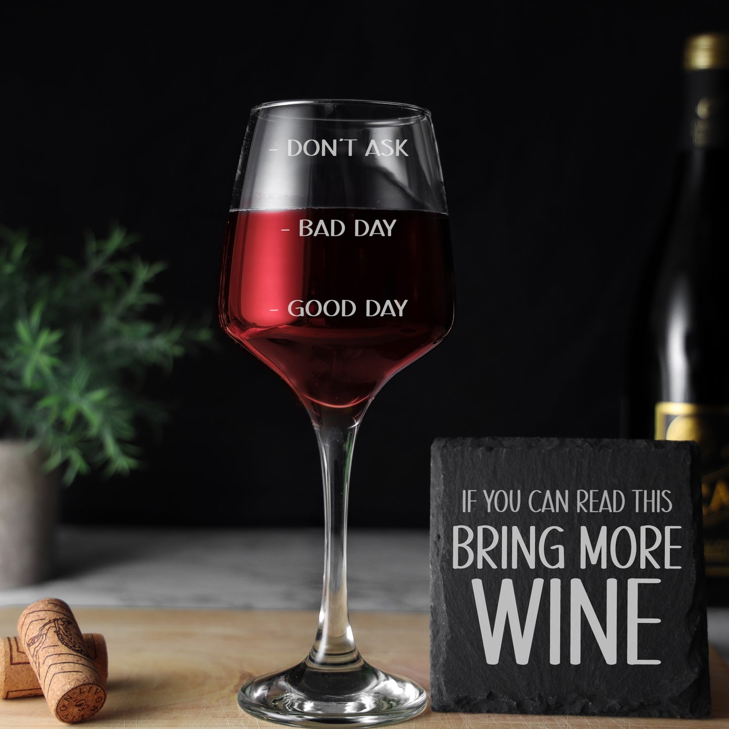 Engraved "Good Day, Bad Day, Don't Ask" Wine Glass Wine Glass and/or Coaster Set  - Always Looking Good - Glass & Square Coaster  