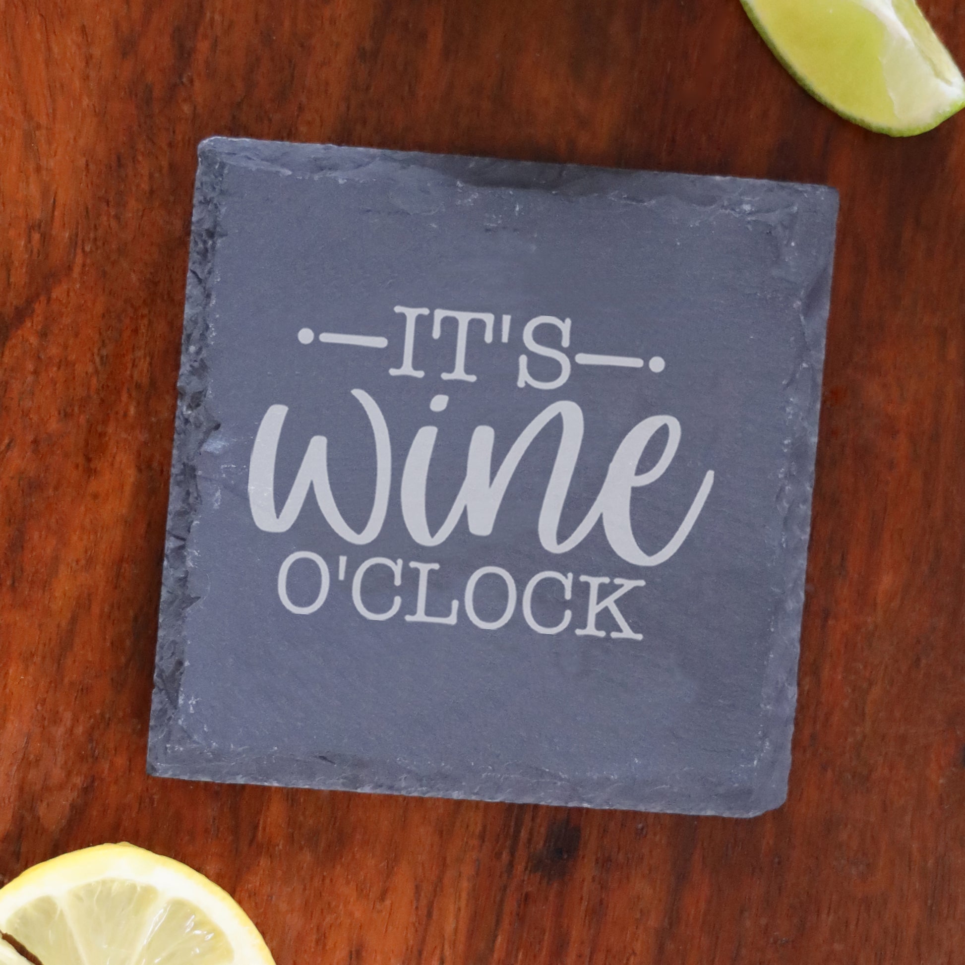 Personalised Wine O'clock Engraved Wine Glass and/or Coaster Gift Set  - Always Looking Good - Square Coaster Only No 