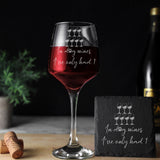 "In Dog Wines I've Only Had 1" Design Engraved Wine Glass and/or Coaster Gift  - Always Looking Good -   