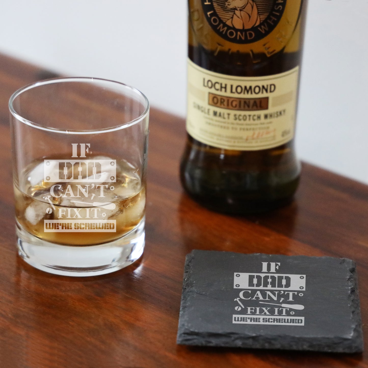 Engraved "If Dad Can't Fix It We're Screwed " Novelty Whisky Glass and/or Coaster Set  - Always Looking Good -   