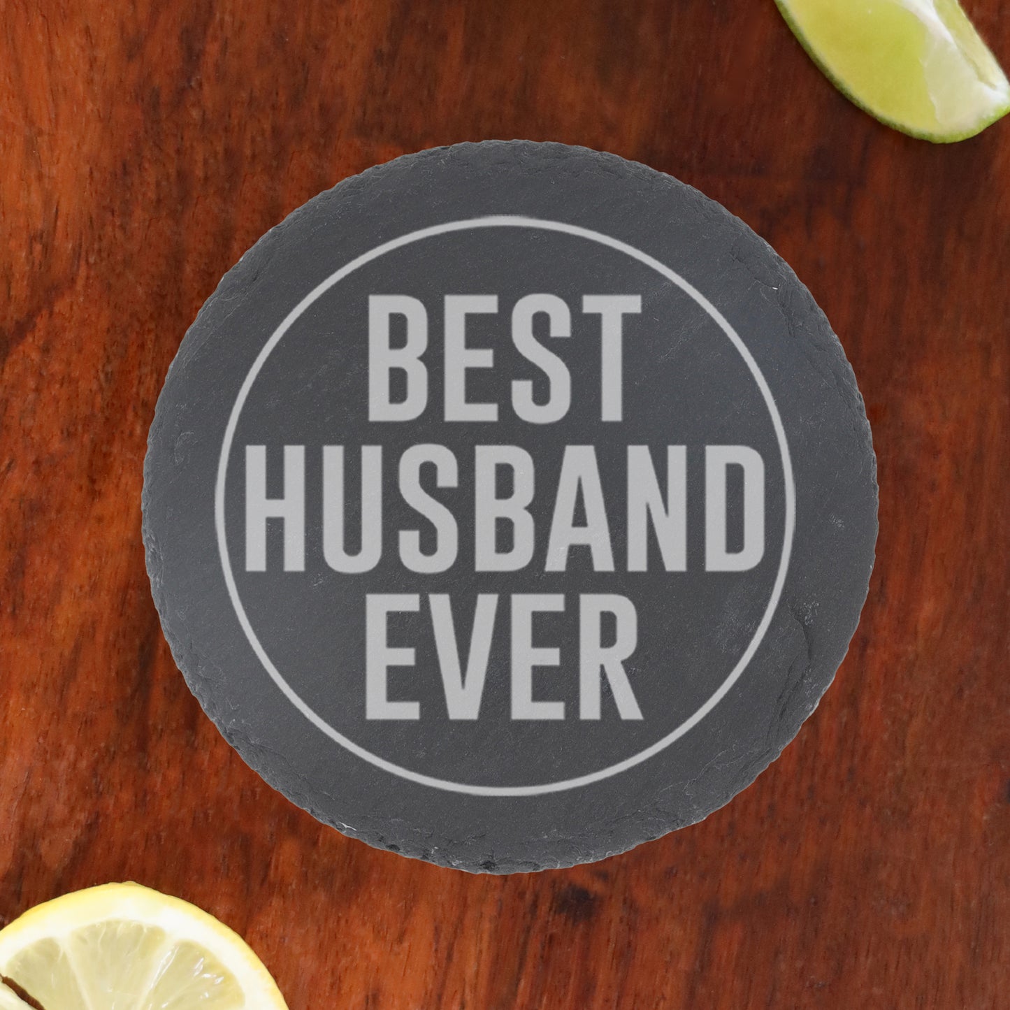 Best Husband Ever Engraved Whisky Glass and/or Coaster Gift  - Always Looking Good - Round Coaster Only  