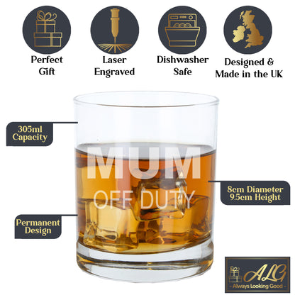 "Mum Off Duty" Novelty Engraved Whisky Glass and/or Coaster Set  - Always Looking Good -   
