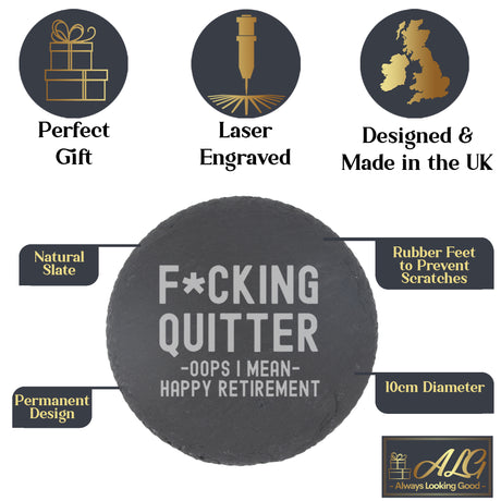 Engraved Funny "F*cking Quitter, Oops I mean Happy Retirement" Whisky Retirement  Glass and/or Coaster Novelty Gift  - Always Looking Good -   