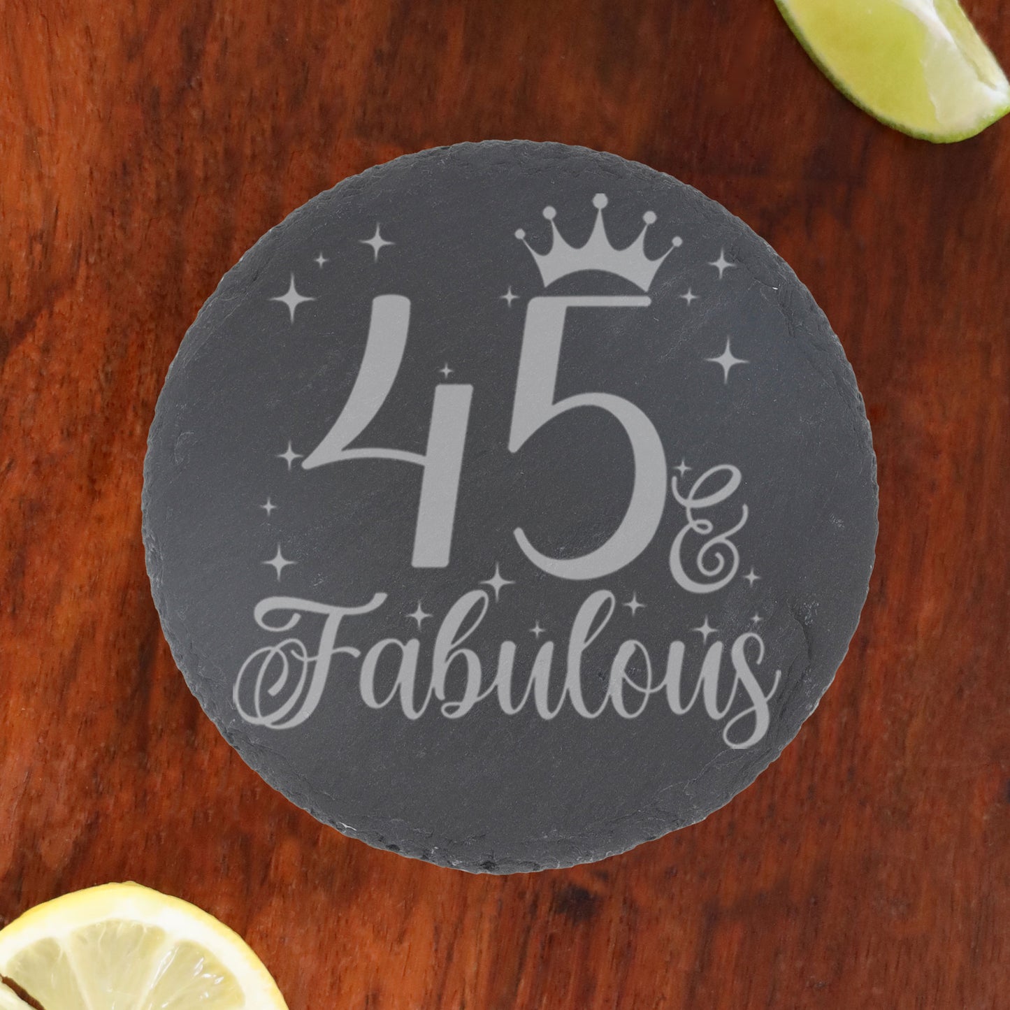 45 & Fabulous 45th Birthday Gift Engraved Wine Glass and/or Coaster Set  - Always Looking Good - Round Coaster Only  