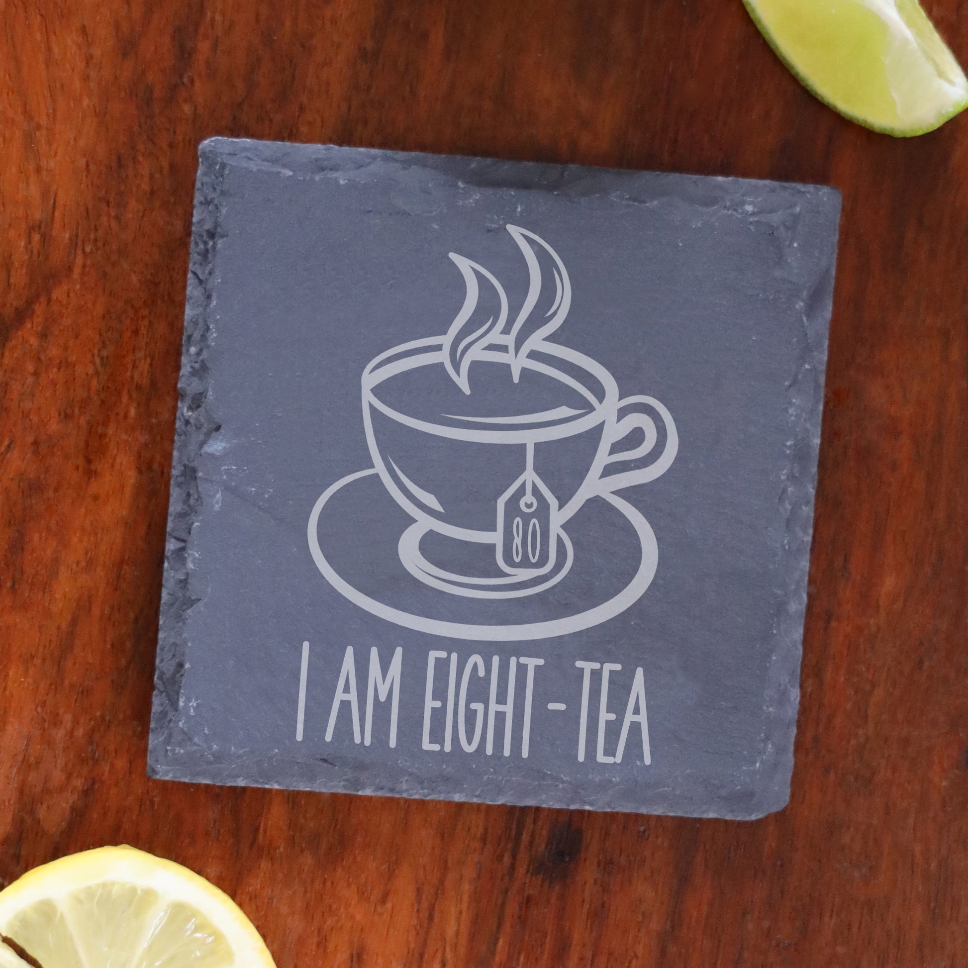 I Am Eighty-Tea Funny 80th Birthday Mug Gift for Tea Lovers  - Always Looking Good - Square Slate Coaster Only  
