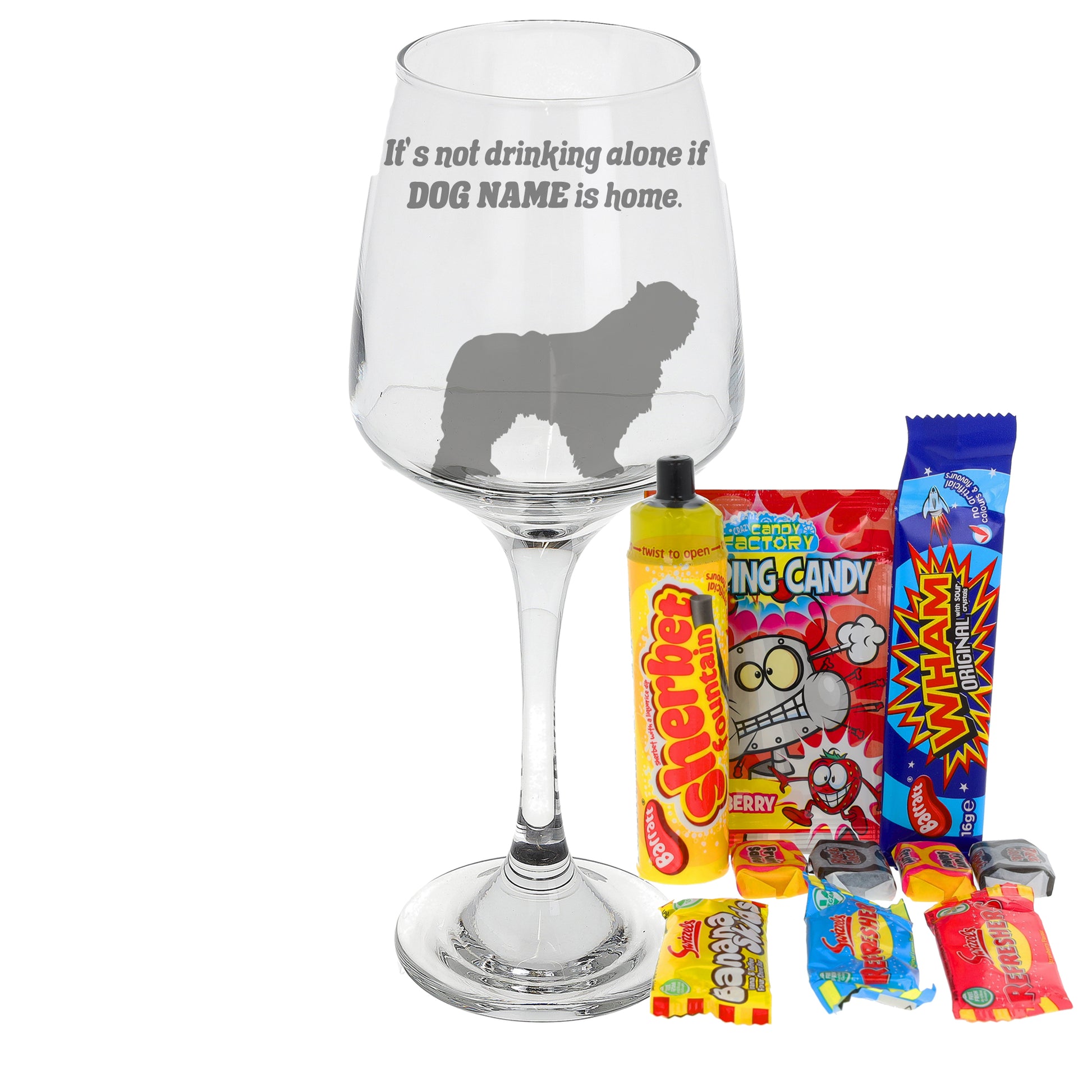 Engraved Personalised Any Dog Breed Wine Glass  - Always Looking Good - Large - Filled with Retro Sweets  