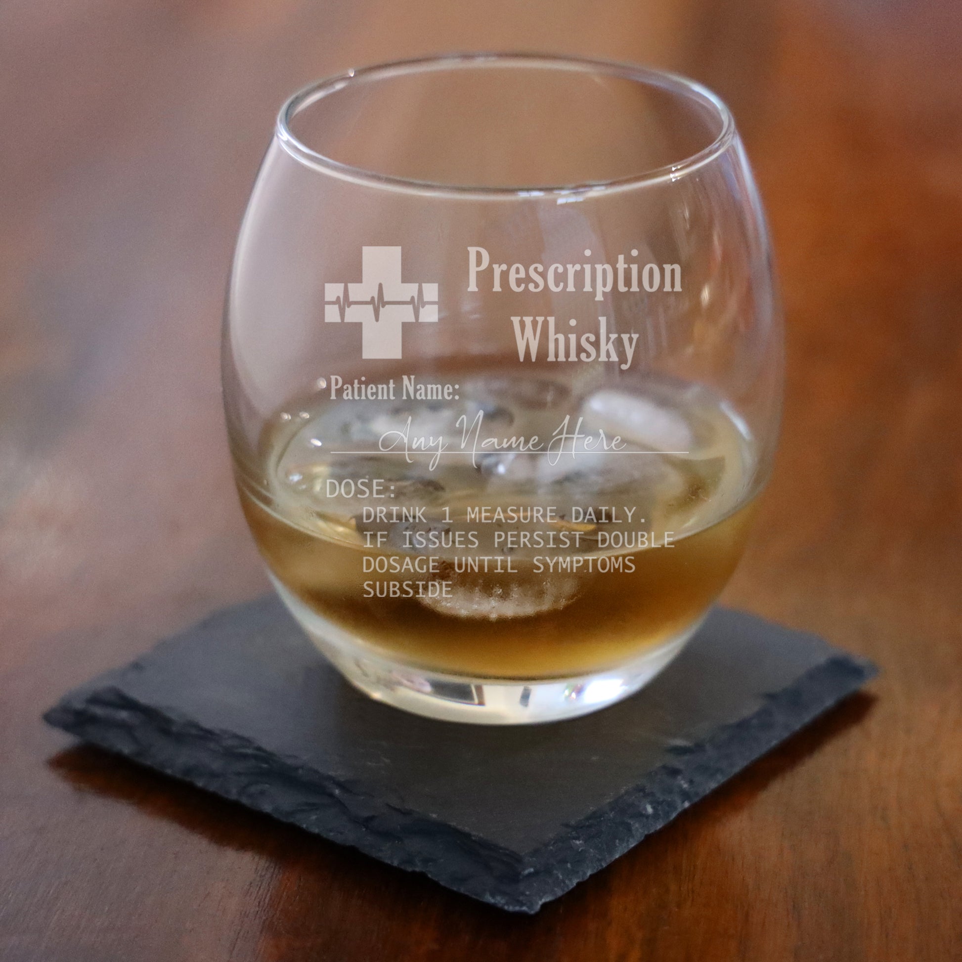 Personalised Engraved Prescription Whisky Glass  - Always Looking Good -   