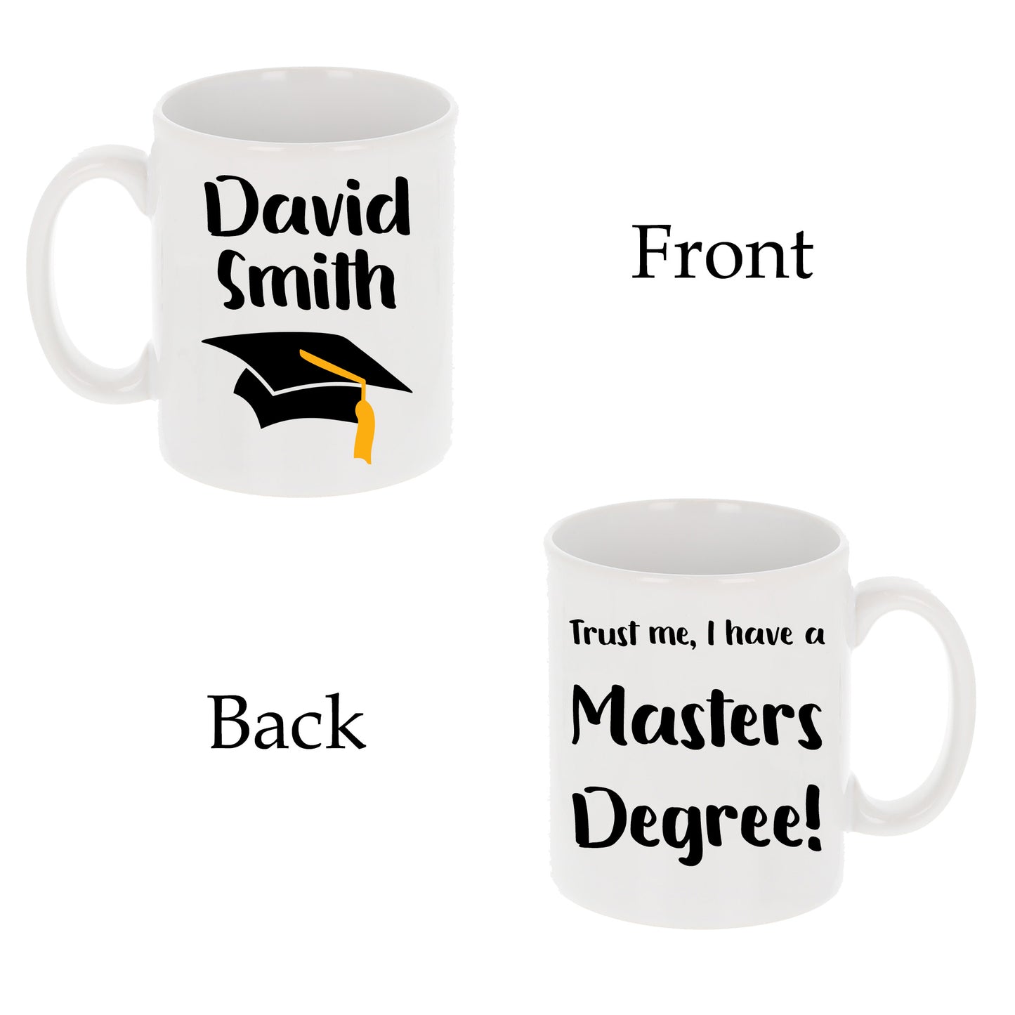 Personalised 'Trust me, I have a masters degree' Mug and Coaster Graduation Present  - Always Looking Good -   