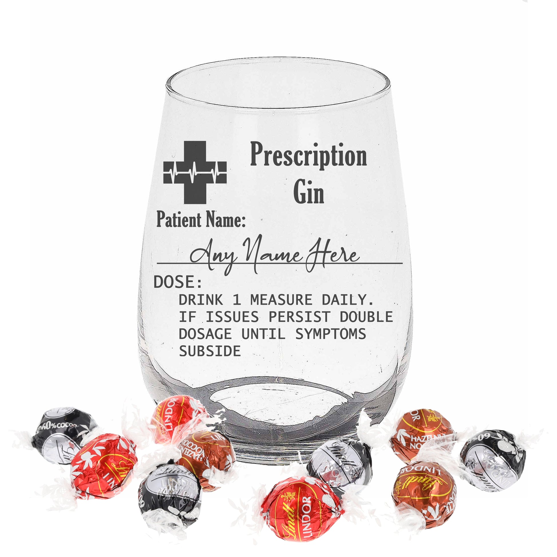 Personalised Engraved Prescription Stemless Gin Glass  - Always Looking Good - Filled- Lindt Chocolates  