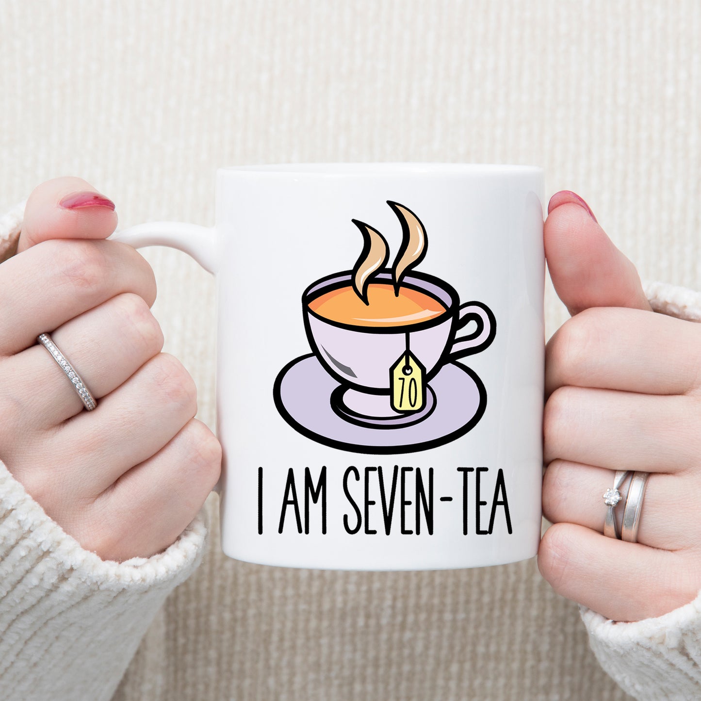 I Am Seven-Tea Funny 70th Birthday Mug Gift for Tea Lovers  - Always Looking Good -   