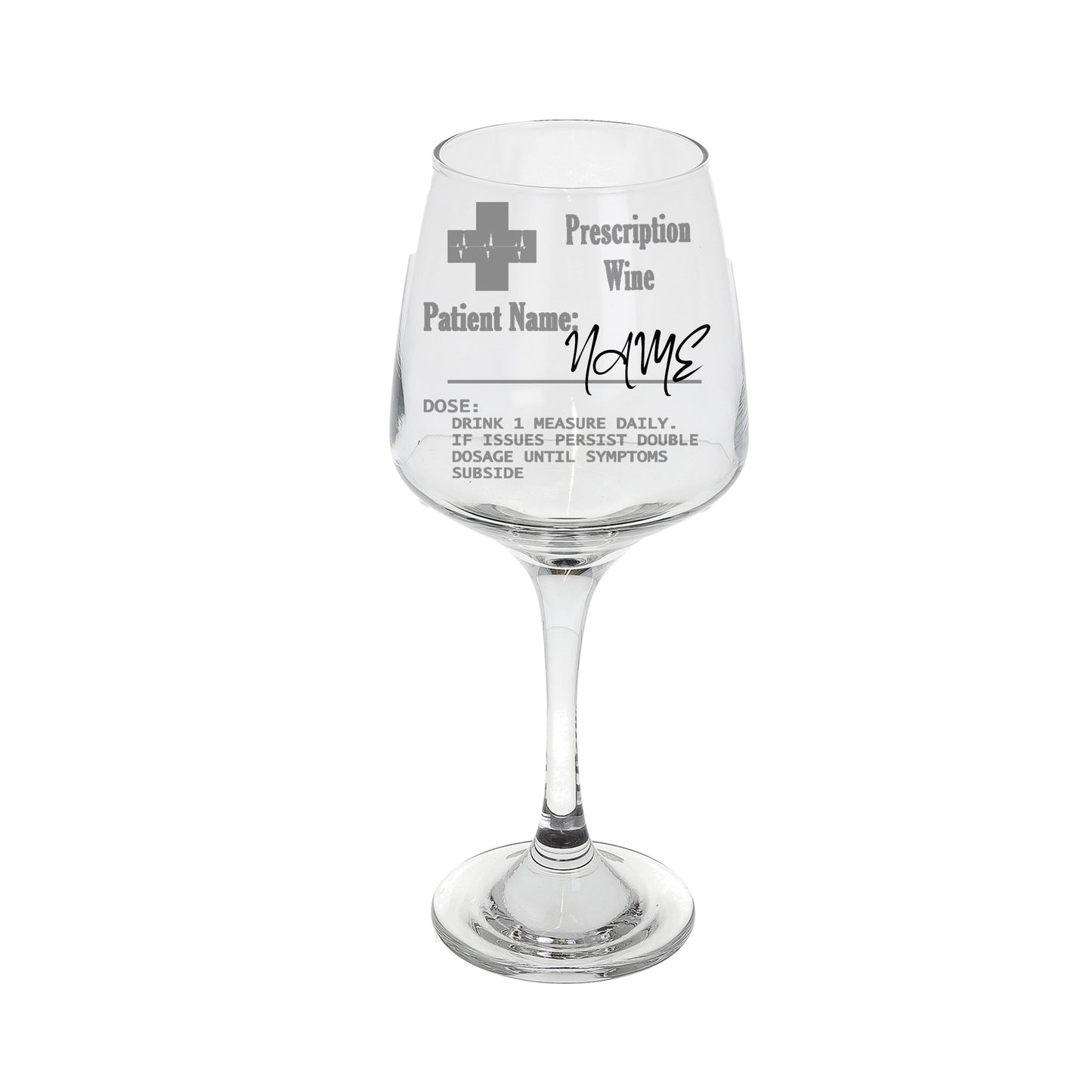 Personalised Engraved Prescription Wine Glass Gift  - Always Looking Good - Small - Empty Glass  